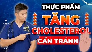 5 Nhóm Thực Phẩm Làm Tăng Cholesterol Mà Bạn Cần Tránh | Dr Ngọc