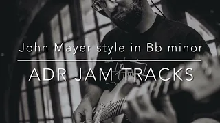 John Mayer Style in Bb minor ADR Jam Tracks