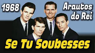 Se Tu Soubesses Que JESUS Viria - Arautos do Rei 1968 / 1969 - Louvores da Voz da Profecia