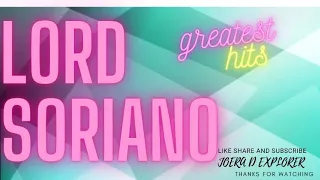 Lord Soriano Greatest Hits