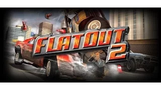 FlatOut2 Гонки. Взрывы. Разрушения