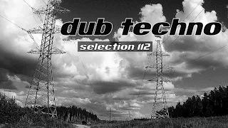 DUB TECHNO || Selection 112 || Mirror Display