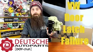 How VW Door Latches Fail~ Video