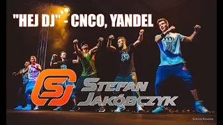 Zumba | HEY DJ | CNCO, Yandel | Stefan Jakóbczyk