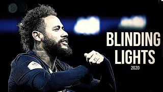 Neymar ► Best Skills & Goals ● BLINDING LIGHTS ● The Weeknd 2020