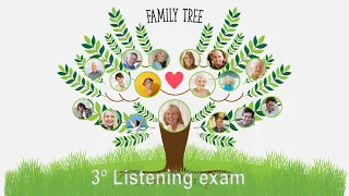 3º Listening exam - Family Tree