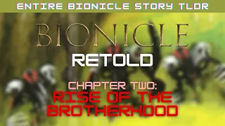 BIONICLE: Episode 2 - Rise of the Brotherhood (Entire Bionicle Story Retold!)