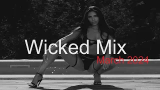 WICKED MIX Best Deep House Vocal & Nu Disco MARCH 2024