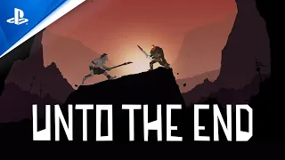 Unto The End - Release Date Trailer | PS4