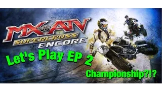 MX VS ATV Supercross Encore EP 2: "Championship?!?"