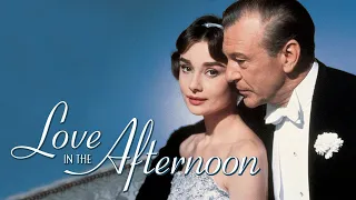 Official Trailer - LOVE IN THE AFTERNOON (1957, Audrey Hepburn, Gary Cooper, Billy Wilder)