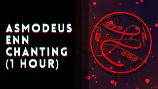 Asmodeus Enn Chanting (1 HOUR)