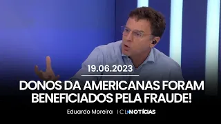 Donos da Americanas foram beneficiados pela fraude!