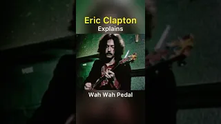 Eric Clapton - Explains The Wah Wah Pedal (1968) #shorts #ericclapton