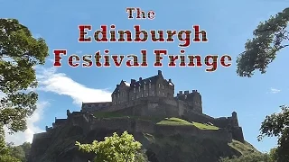 Edinburgh Festival Fringe - the greatest show on Earth?