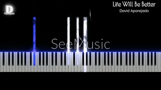 Life Will Be Better - Solo Piano