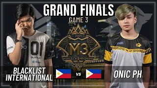 BLACKLIST INTERNATIONAL VS ONIC PH | GRAND FINALS | GAME 3 | M3 WORLD CHAMPIONSHIP