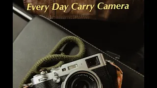 Why I Have an EDC ( Every Day Carry Camera)