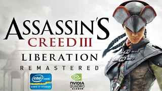 Assassin’s Creed Liberation HD Remastered |  i7-3740QM x nVidia Quadro K1000M