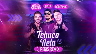 MC Rogerinho, Wesley Safadão - Tchuco Nela (DJ RÉGIS REMIX)