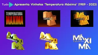 Cronologia #112: Vinhetas "Temperatura Máxima" (1989 - 2023)