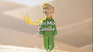Suis Moi - Camille (El principito)/[traducida al español]