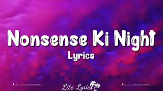 Nonsense Ki Night (Lyrics) | Happy New Year | Shah Rukh Khan, Dipika Padukone, Sonu Sood