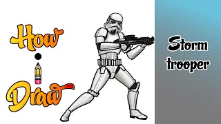 How I Draw a STORMTROOPER from STAR WARS * how to draw a galactic empire stormtrooper art lessons *