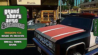 GTA SA DirectX 2.0 [SPECIAL 100% Walkthrough] - Mission #34: Made in Heaven / Small Town Bank