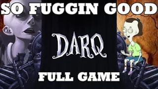 DARQ - Full Game Playthrough