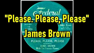 "Please, Please, Please" - James Brown  (lyrics)