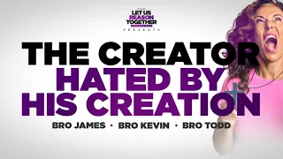 IOG - Let Us Reason Together - "The Creator: Hated By His Creation"