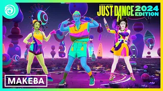 Just Dance 2024 Edition -  Makeba by Jain