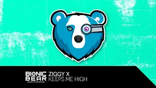 Ziggy X – Keeps Me High