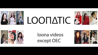 LOONA Odd Eye Circle - Loonatic (LOONA MV Clips Except OEC)