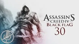 Assassin's Creed 4 Black Flag Прохождение Без Комментариев На Русском Часть 30 — Ничто не истинно...