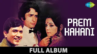 Prem Kahaani - All Songs | Shashi Kapoor | Mumtaz | Chal Dariya Mein Doob Jayen |Phool Ahista Phenko