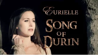 The Hobbit: 'Song Of Durin' by Eurielle - New Version (Lyrics by Eurielle)