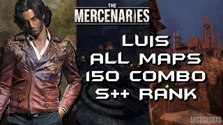 RE4 Remake Mercenaries - Luis - All Maps - 150 Combo/S++ Rank