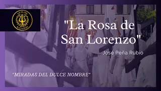 [ESTRENO] La Rosa de San Lorenzo | Concierto Miradas del Dulce Nombre 2020