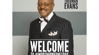 Pastor Therman E. Evans 16th Pastoral Anniversary - MSCCCs Worship Wednesday Series