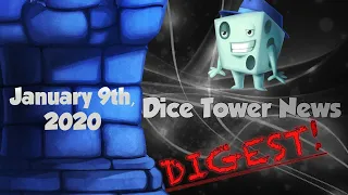 Dice Tower News Digest - January 9th, 2020