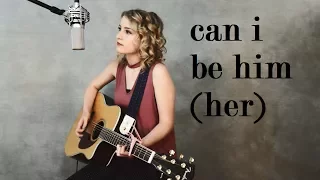 Can I Be Him (Her) - James Arthur - Jordyn Pollard cover