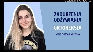 Zaburzenia odżywiania: moje doświadczenia z ortoreksją