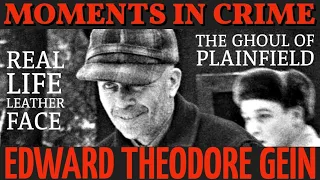 Moments In Crime : Ed Gein #truecrime #serialkillerdocumentary #killer