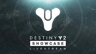 Destiny 2 Showcase 2023 - Livestream