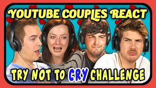 YOUTUBE COUPLES REACT TO TRY NOT TO CRY CHALLENGE (Love Edition)