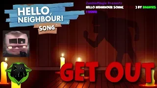 Hello Neighbour Song (Get Out) by DAGames 1 Hour (2/17/2017)