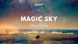 Chasing Dreams - Magic Sky