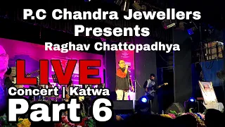 Chand Keno Ase Na Amar Ghore || Raghav Chattopadhya Live Concert Organized By P.C Chandra Jewellers